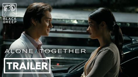 Alone/Together Official Trailer .
